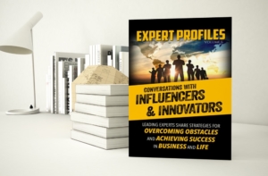 New Book Featuring Leading Experts Sharing Insights on Overcoming Obstacles and Achieving Success Hits Amazon Best Seller List