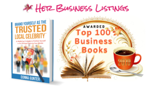 Donna Gunter, Business Fame Maker, Has Book, Brand Yourself as the Trusted Local Celebrity, Listed in 100 Top Business Books by Women