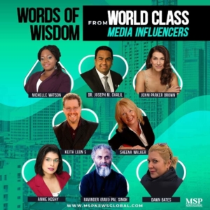 World-Class Media Influencers Share Their Secrets for Positivity and Words of Wisdom Through a Challenging 2020.