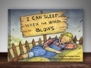 Heather Lyn Davis Hits Multiple Amazon Bestseller Lists With “I Can Sleep When The Wind Blows” Teaching Children How Planning Ahead Helps Create Peace In Difficult Times