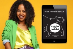 Changing The Narrative By Starting The Conversation, New Author Paige-Johnson Serjue Releases Book To Help Millennials Challenge Stereotypes