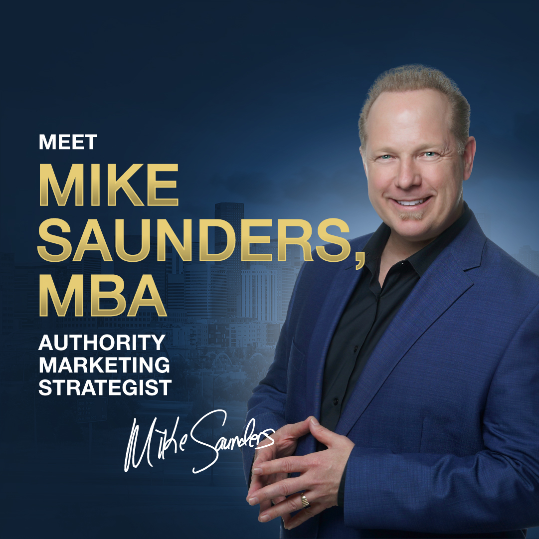 Mike Saunders Interviewed by Rich Goldstein on the Innovations and Breakthroughs Podcast about the Importance of Authority Positioning